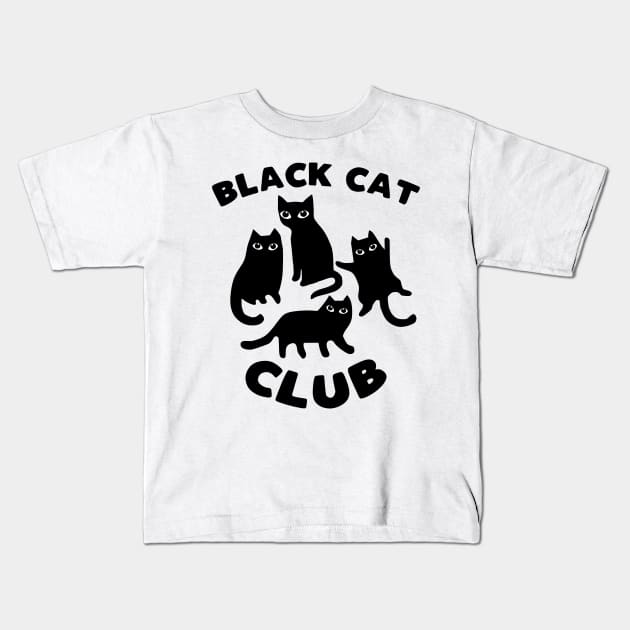 Black cat club - funny black cats lover slogan Kids T-Shirt by kapotka